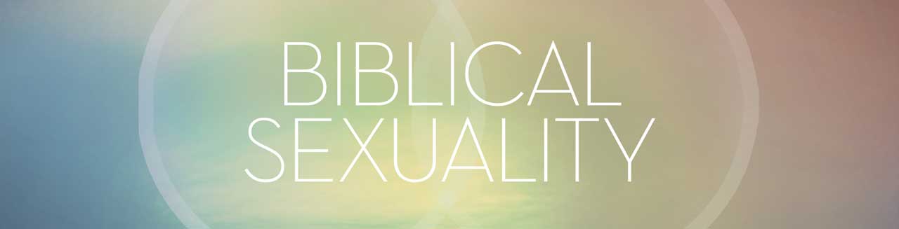 Biblical Sexuality New Hope Church Wooster 